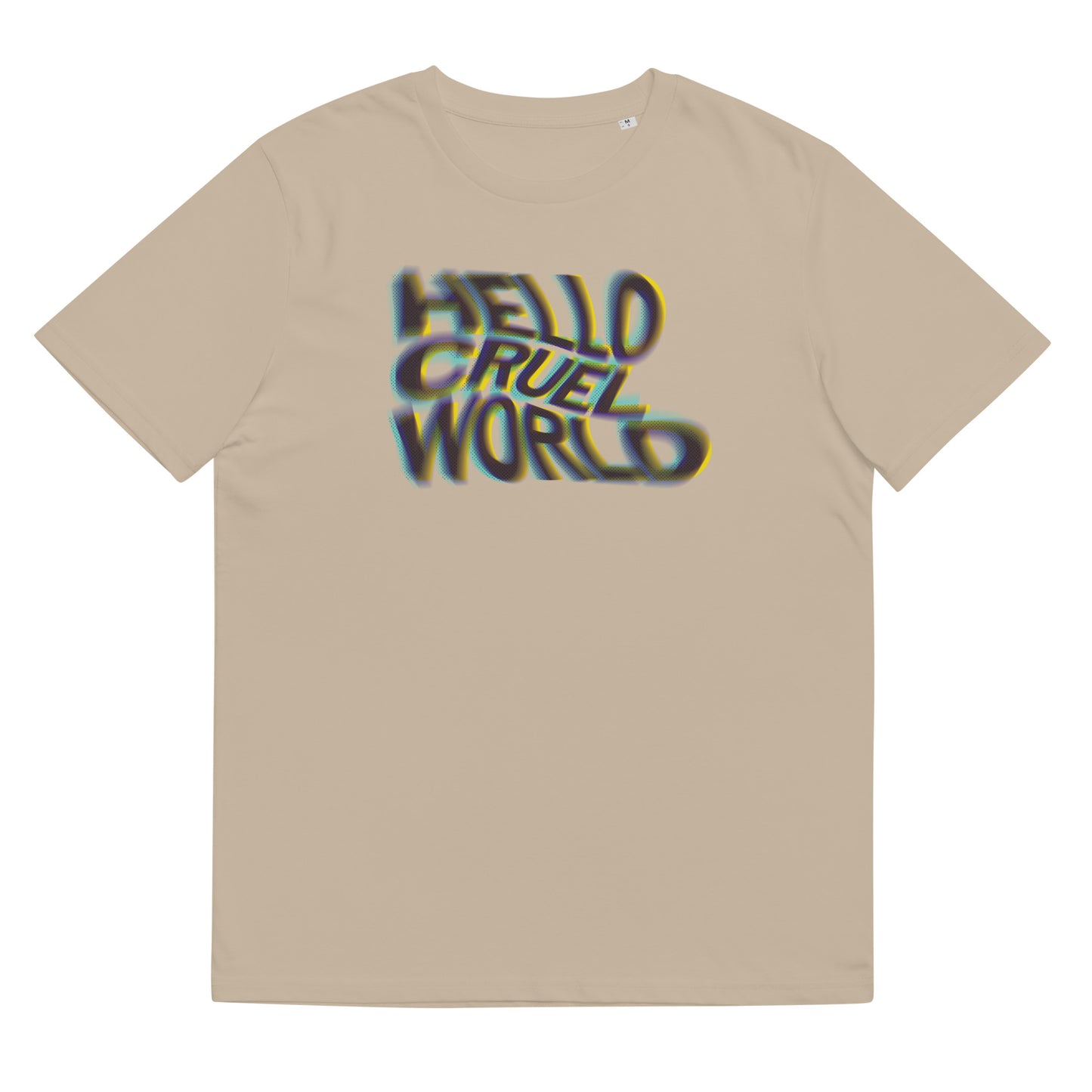 Hello Cruel World - Unisex Organic T-shirt