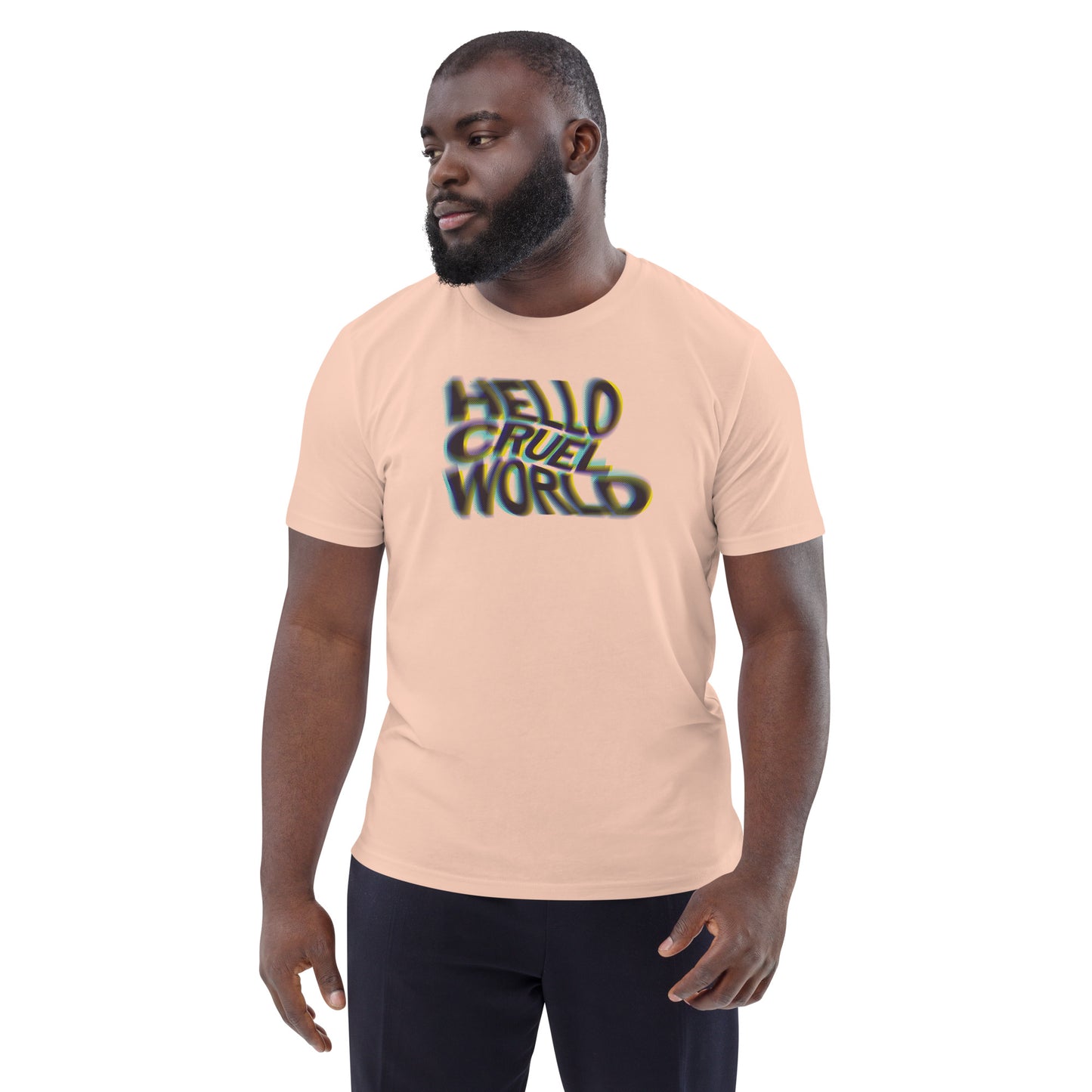 Hello Cruel World - Unisex Organic T-shirt