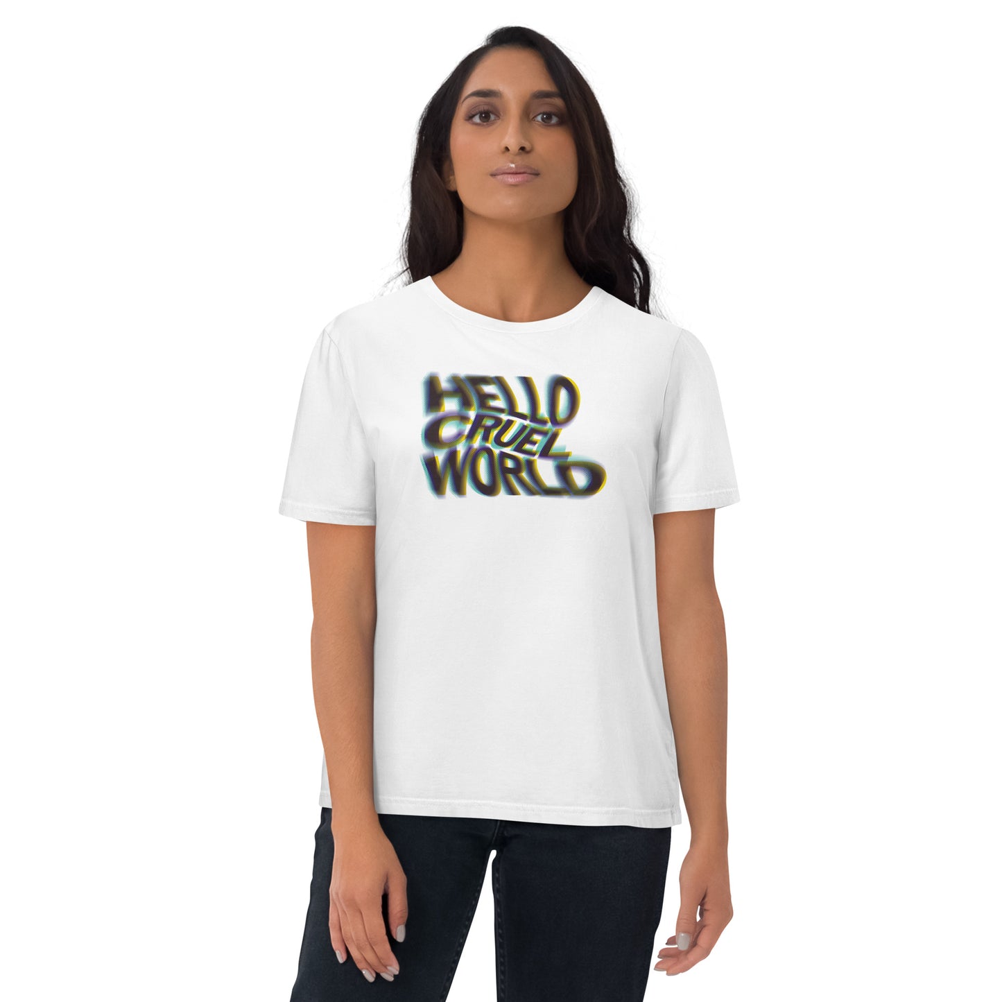 Hello Cruel World - Unisex Organic T-shirt